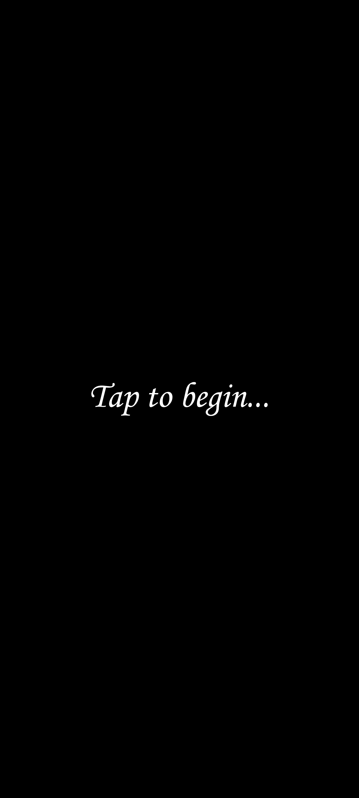 Tap to Begin